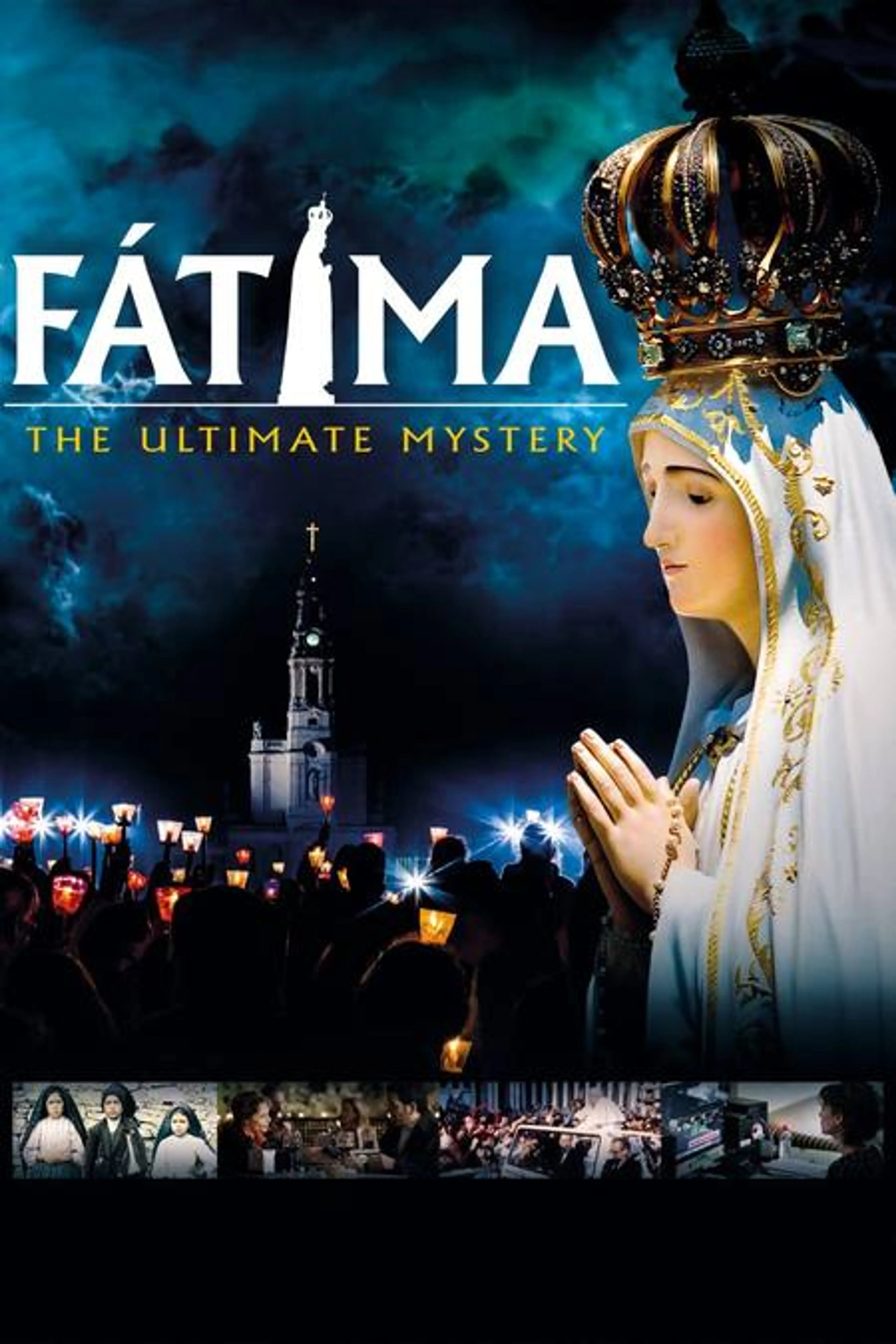 Fatima: The Ultimate Mystery