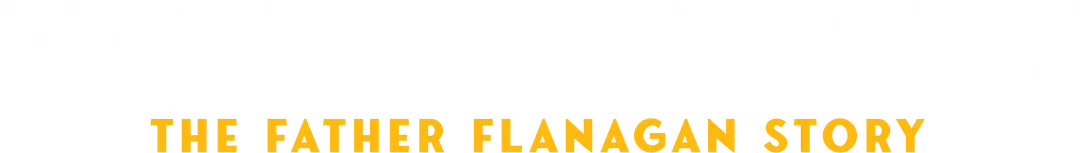 Heart of a Servant: The Father Flanagan Story