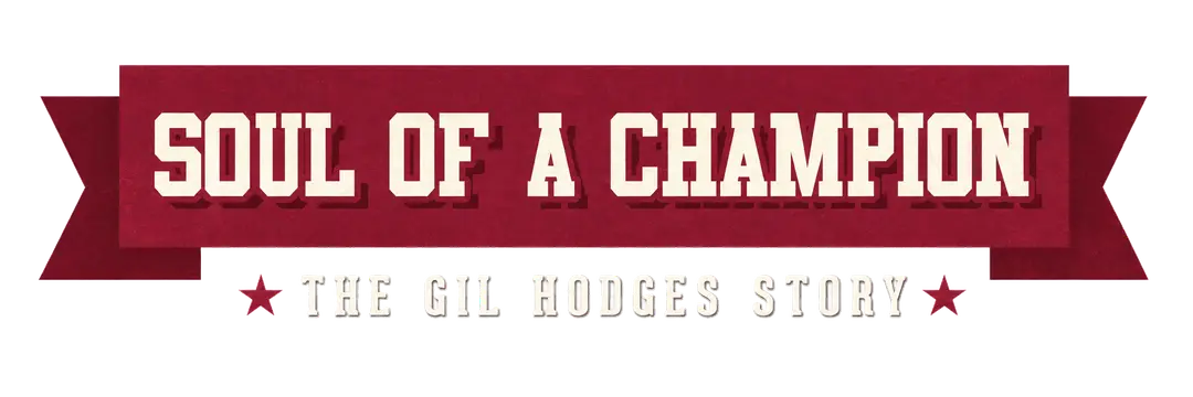 Soul of a Champion: The Gil Hodges Story